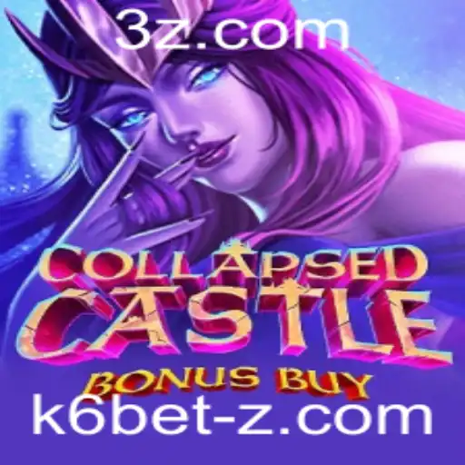 Explorando o Jogo CollapsedCastleBonusBuy e o Fascínio das Apostas K6 Bet