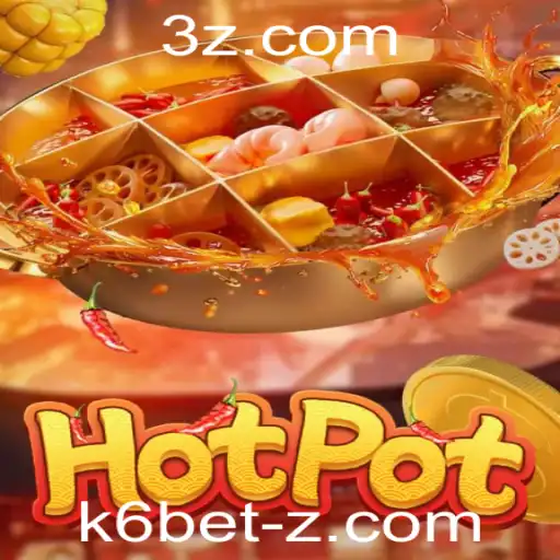 Descubra o Fascinante Mundo do Jogo 'Hotpot' e o Conceito de 'k6 bet'