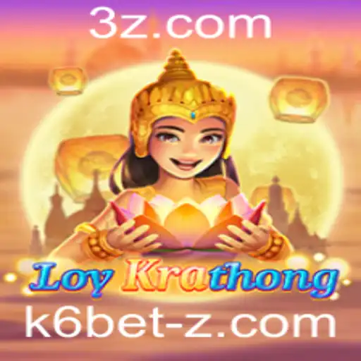 Descobrindo LoyKrathong: O Fascinante Jogo de Azar e Estratégia K6 Bet