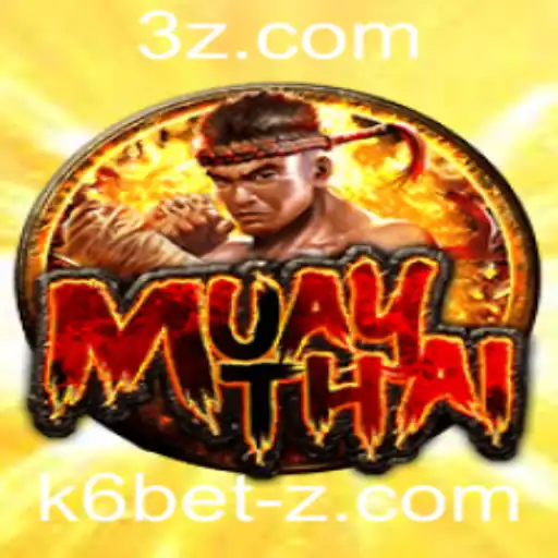 Explorando o Mundo de MuayThai e as Apostas com K6 Bet