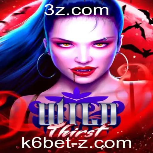 Explorando o Mundo de WildThirst e a Estratégia do K6 Bet